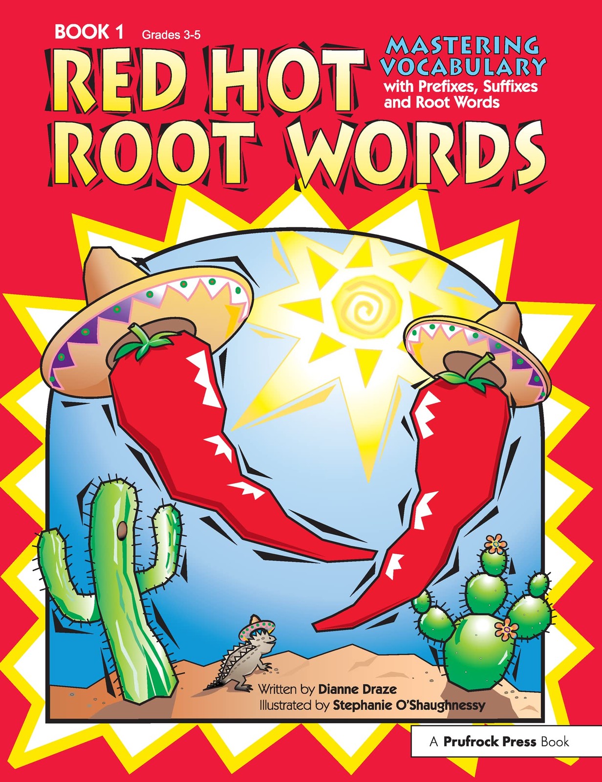 Red Hot Root Words by Dianne Draze