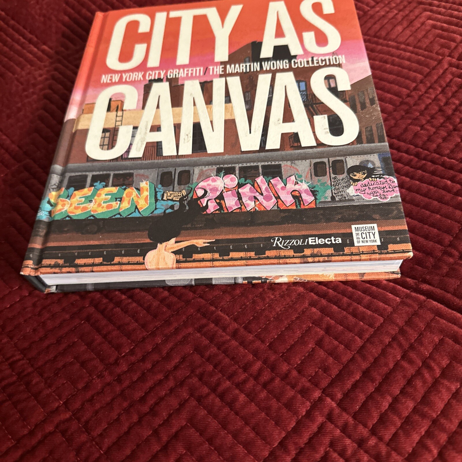 City As Canvas : New York City Graffiti from the Martin Wong Collection by Sean