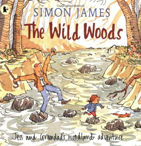 Wild Woods By Simon James. 9781406308457