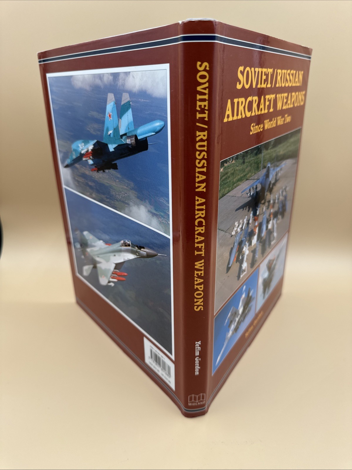 Soviet/Russian Aircraft Weapons Since World War Two by Gordon, Yefim Midland Pu