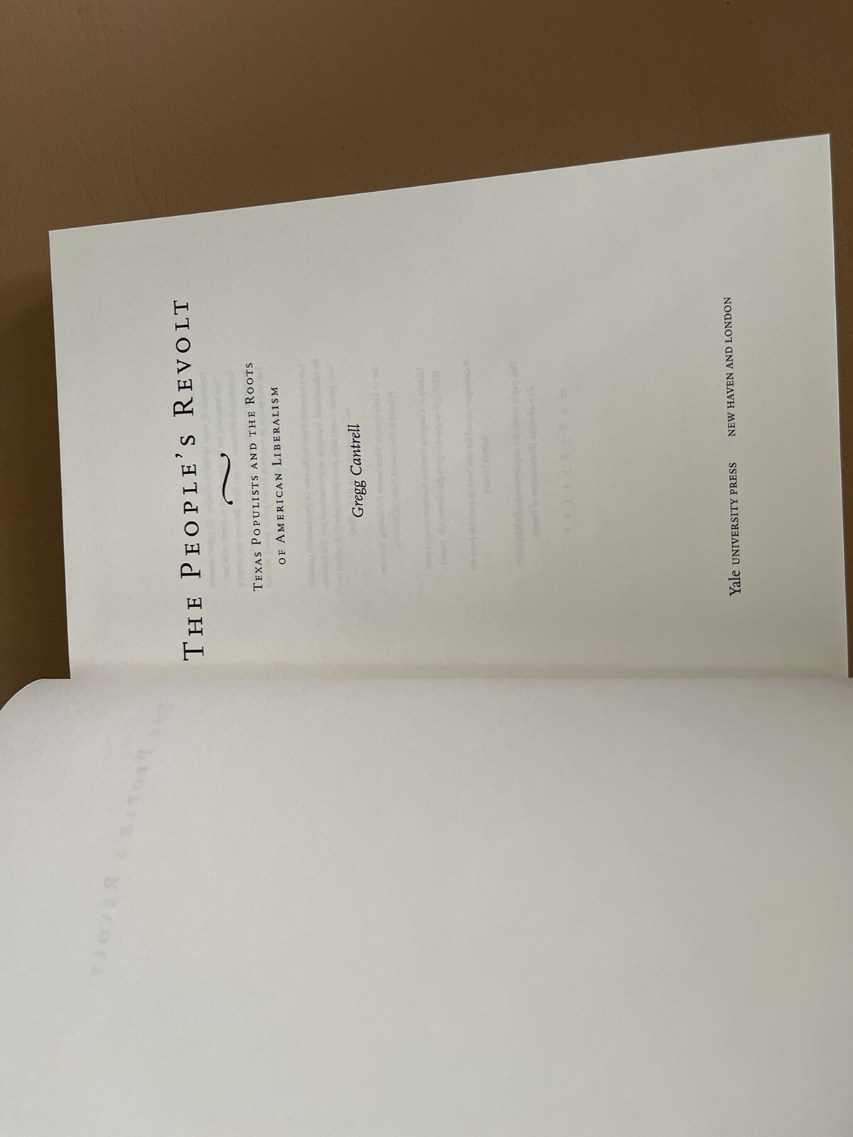 People’s Revolt : Texas Populists and the Roots of American Liberalism, Hardc…