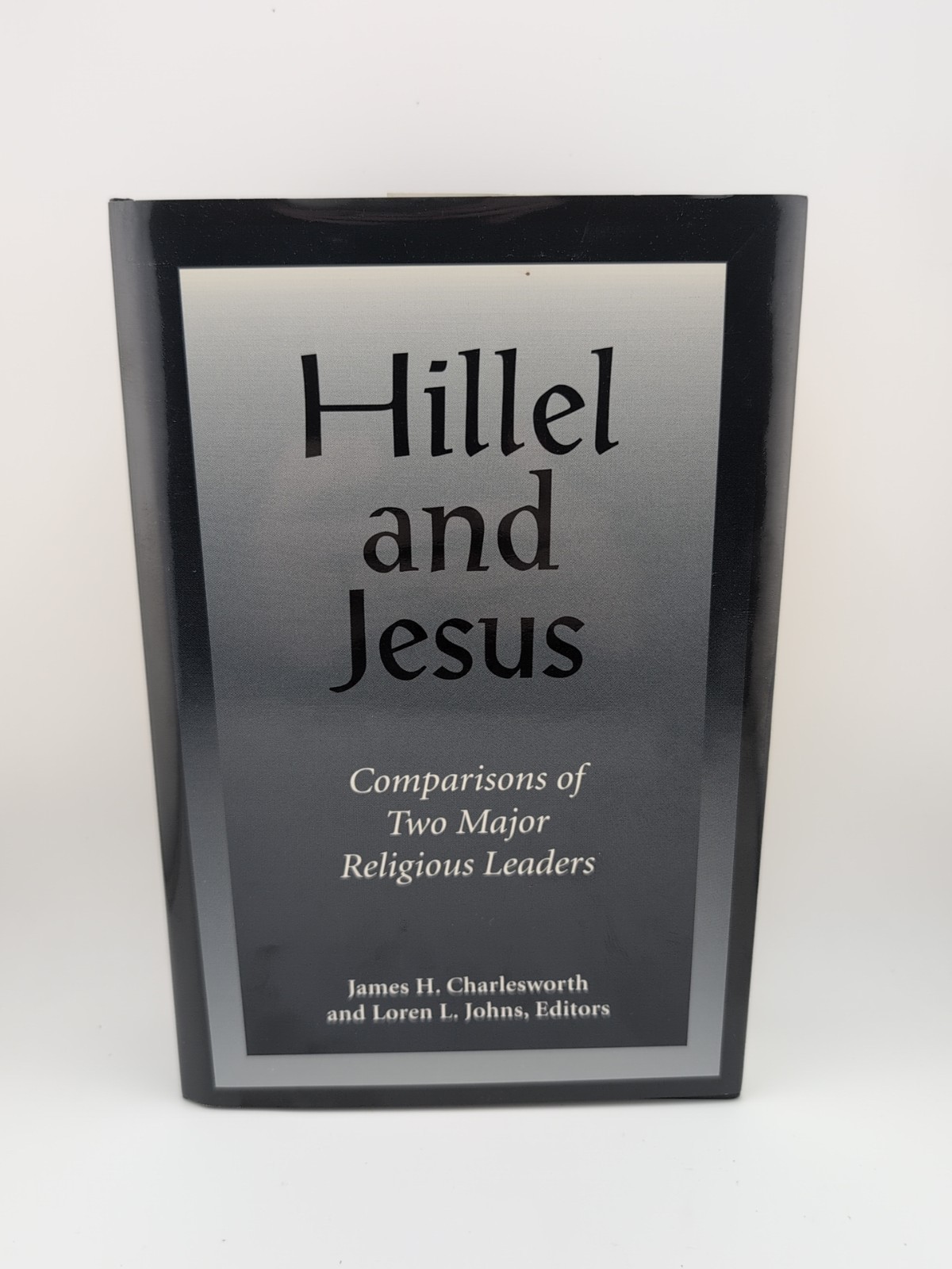 Hillel and Jesus: Comparisons of Two Major Religious Leaders HCDJ
