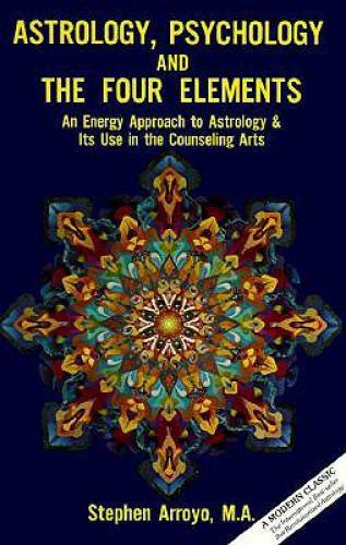 Astrology, Psychology, and the Four Elements: An Energy Approach to Astro – GOOD