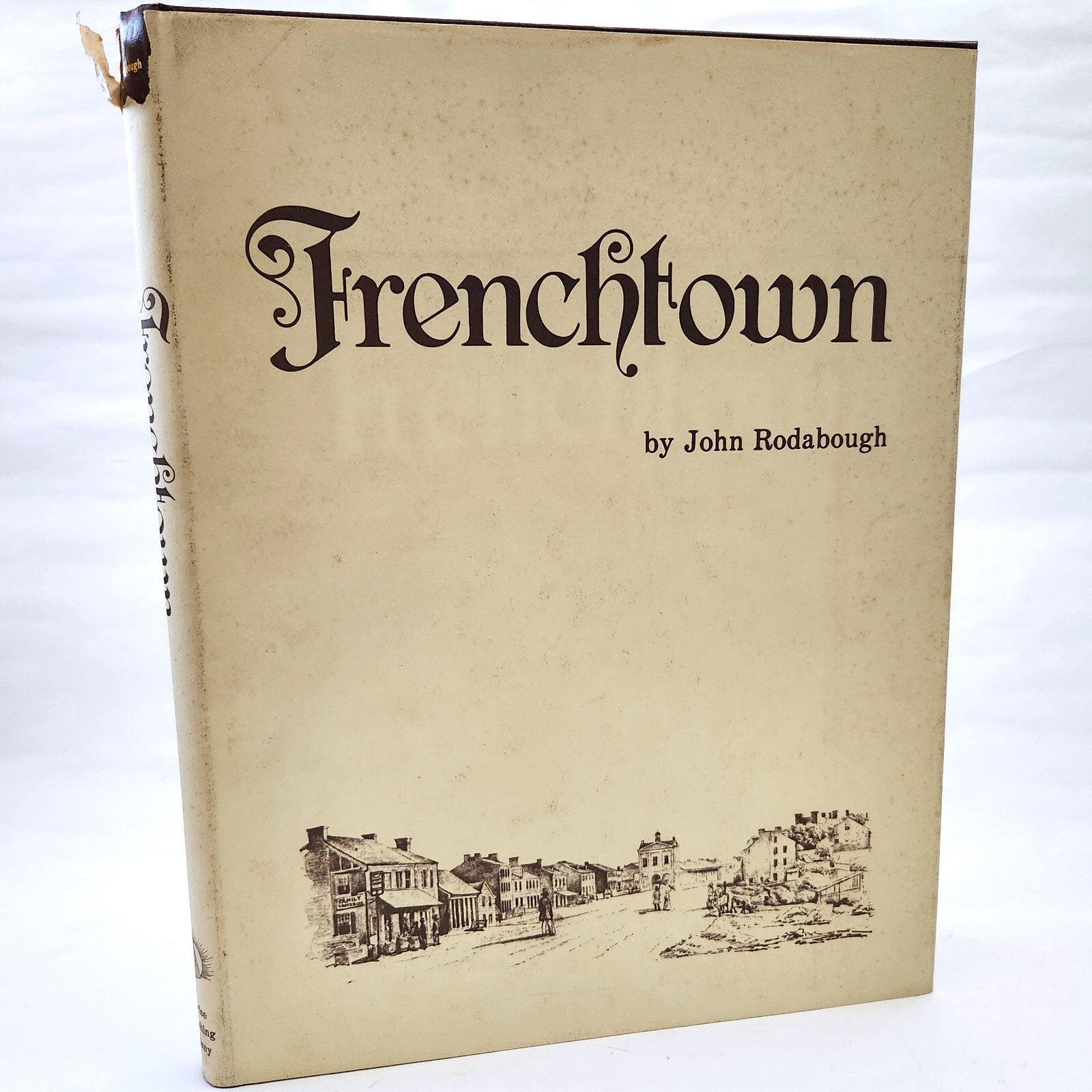 1980 vintage: Frenchtown by John Rodabough- Hardcover French Town St. Louis, Mo