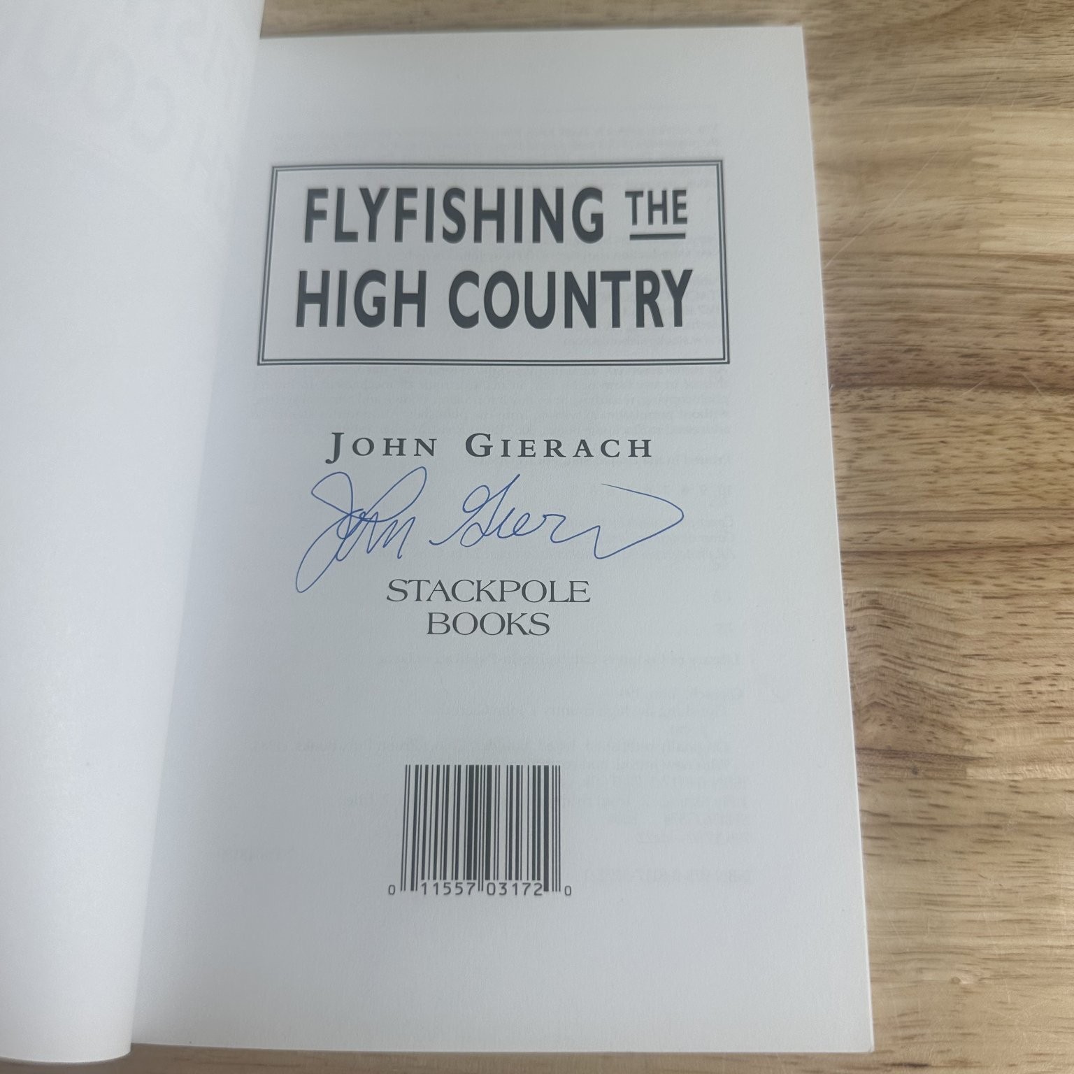 Flyfishing The High Country John Gierach 2004 Signed Fishing Stackpole