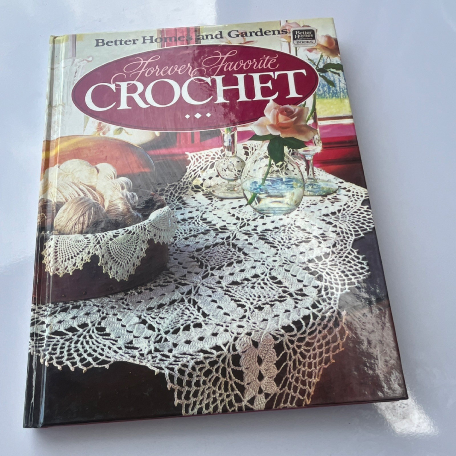 Better Homes and Gardens Forever Favorite Crochet Hardcover by Meredith Corp