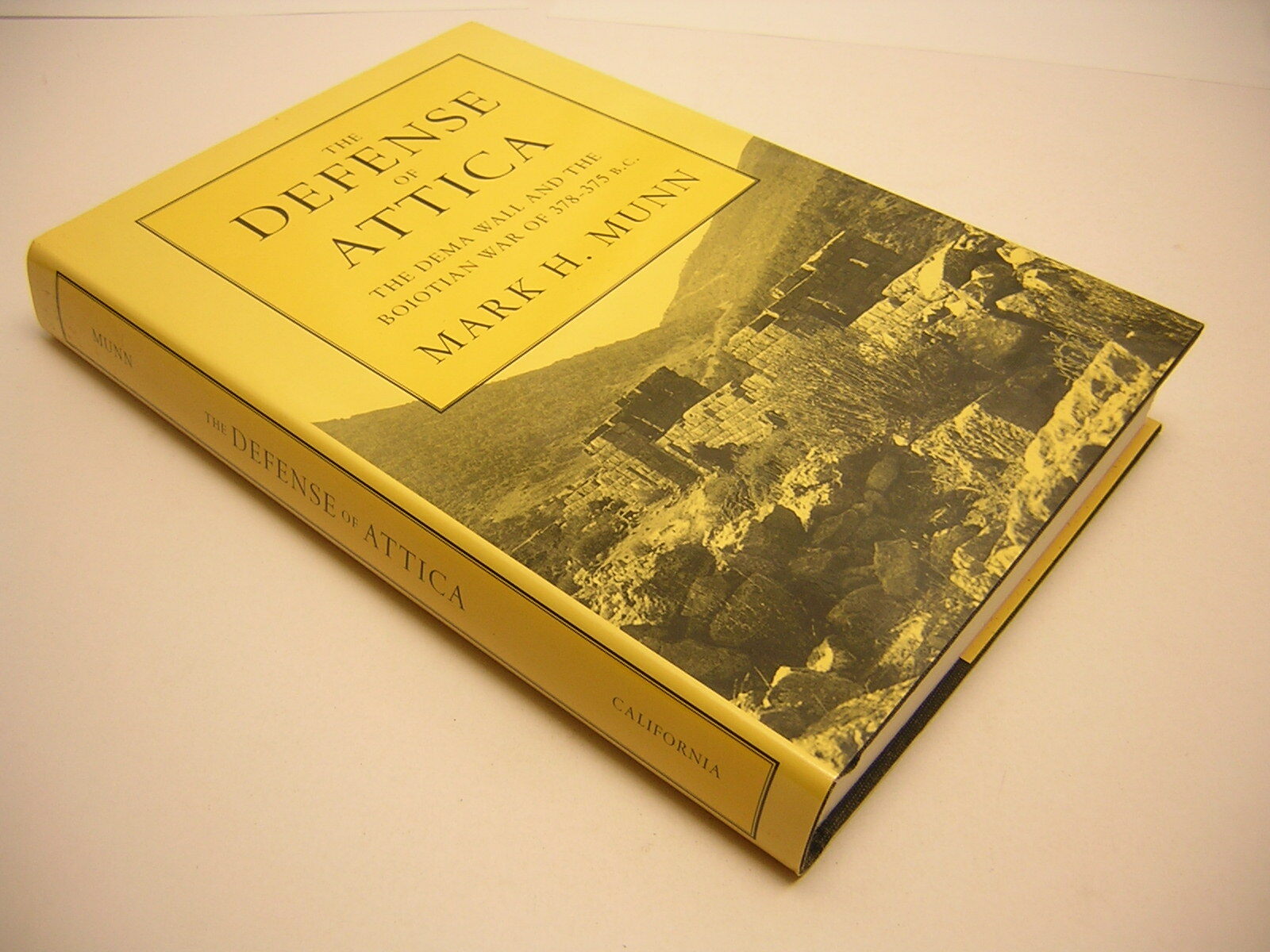 The Defense of Attica : The Dema Wall and the Boiotian War of 378-375 B. C….