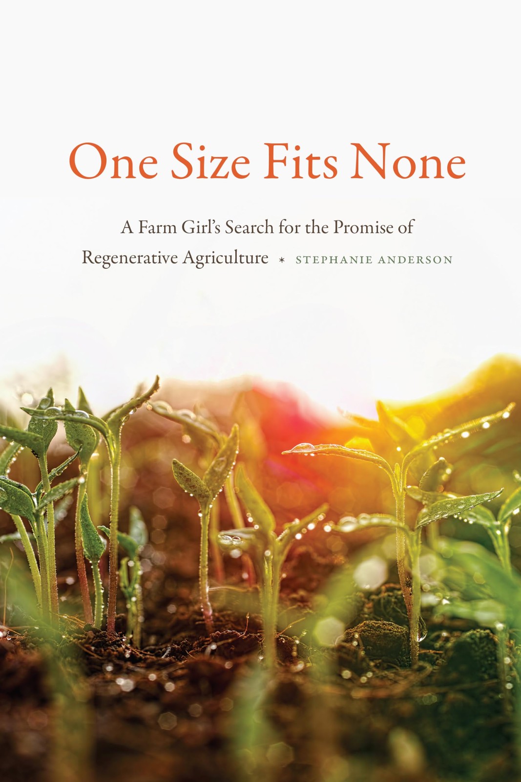 One Size Fits None: A Farm Girl’s Search for the Promise of Regenerative Agr…
