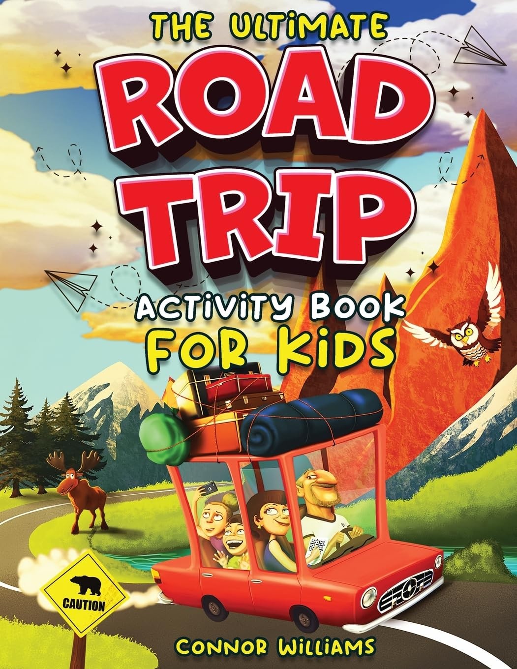 The Ultimate Road Trip Activity Book for Kids: Over 100 Travel Games, Mazes,…