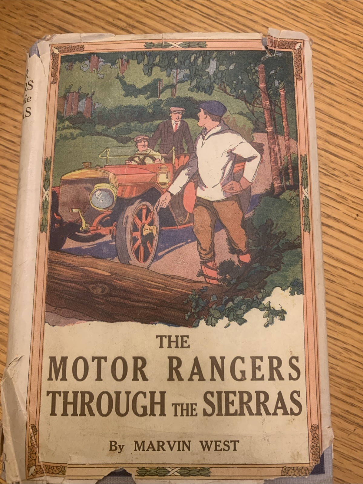 The Motor Rangers Through the Sierras by Marvin West .Hard Cover 1911
