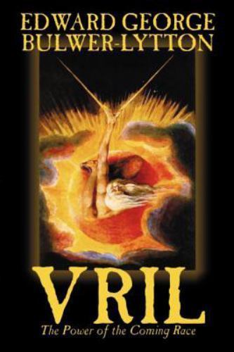 NEW BOOK Vril, the Power of the Coming Race by Edward Bulwer