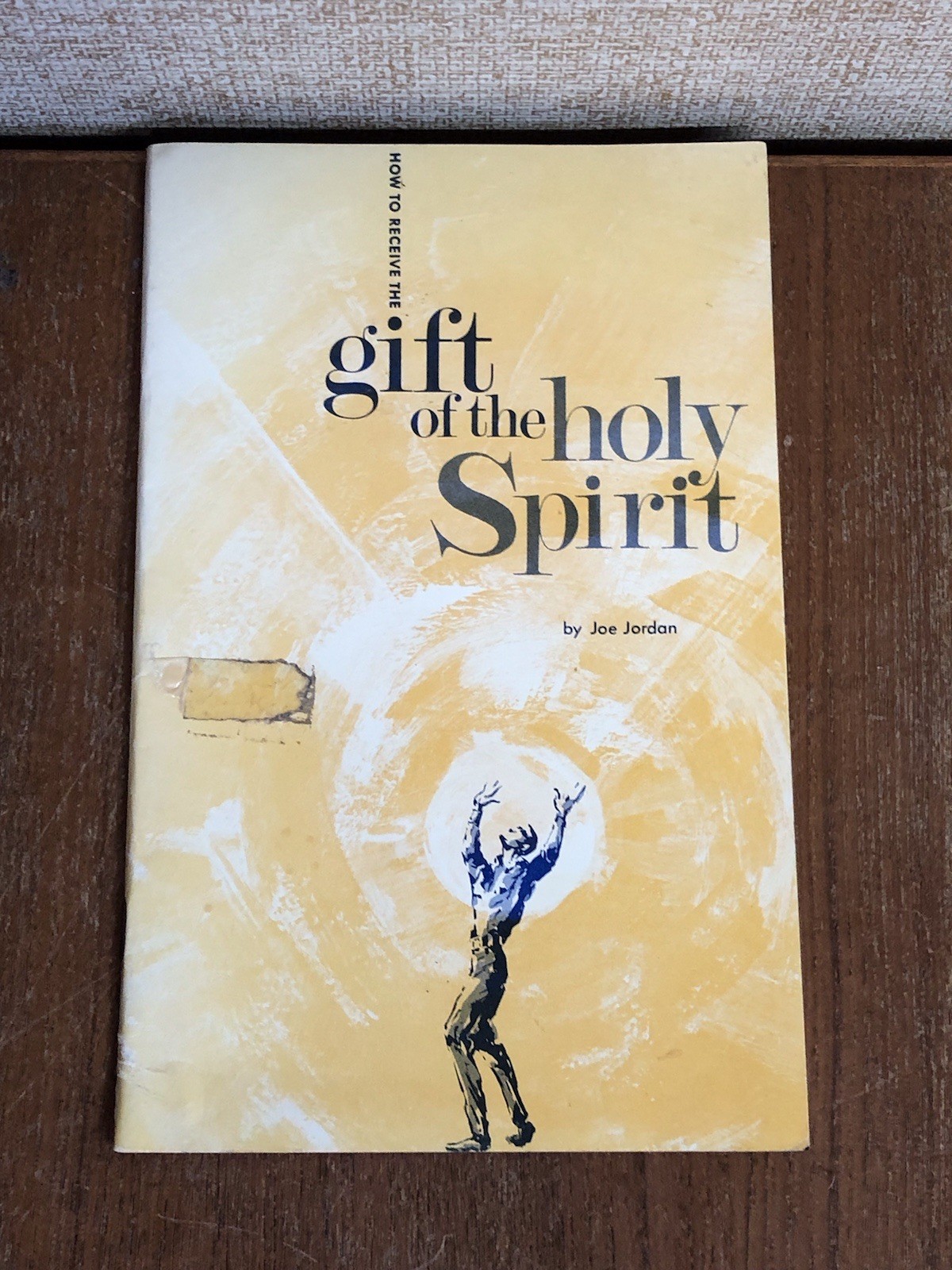 1965 Rare How to Receive the gift of the Holy Spirit by Joe Jordan