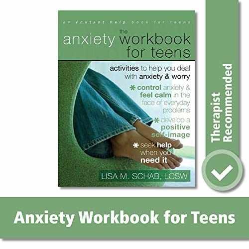 The Anxiety Workbook for Teens: – Paperback, by Schab LCSW Lisa – Very Good y