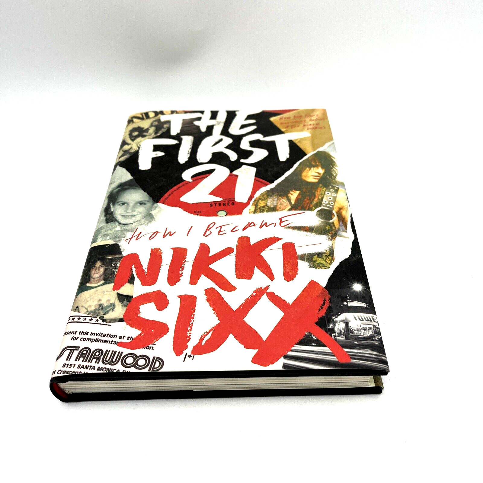 The First 21 How I Became Nikki Sixx Book Hardcover