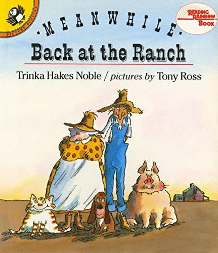 Meanwhile Back at the Ranch (Reading Rainbow) by Noble, Trinka Hakes