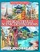 100 Beautifully Scenic Destinations: Adult Coloring Book for Travel Enthusiasts: