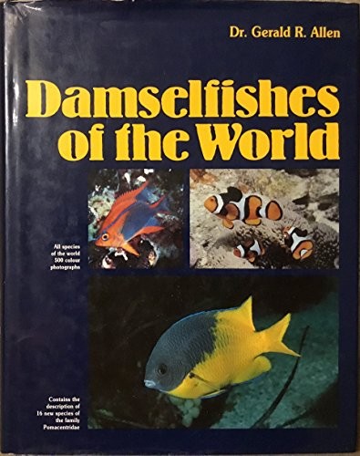 DAMSELFISHES OF THE WORLD By Gerald R Allen – Hardcover **Mint Condition**