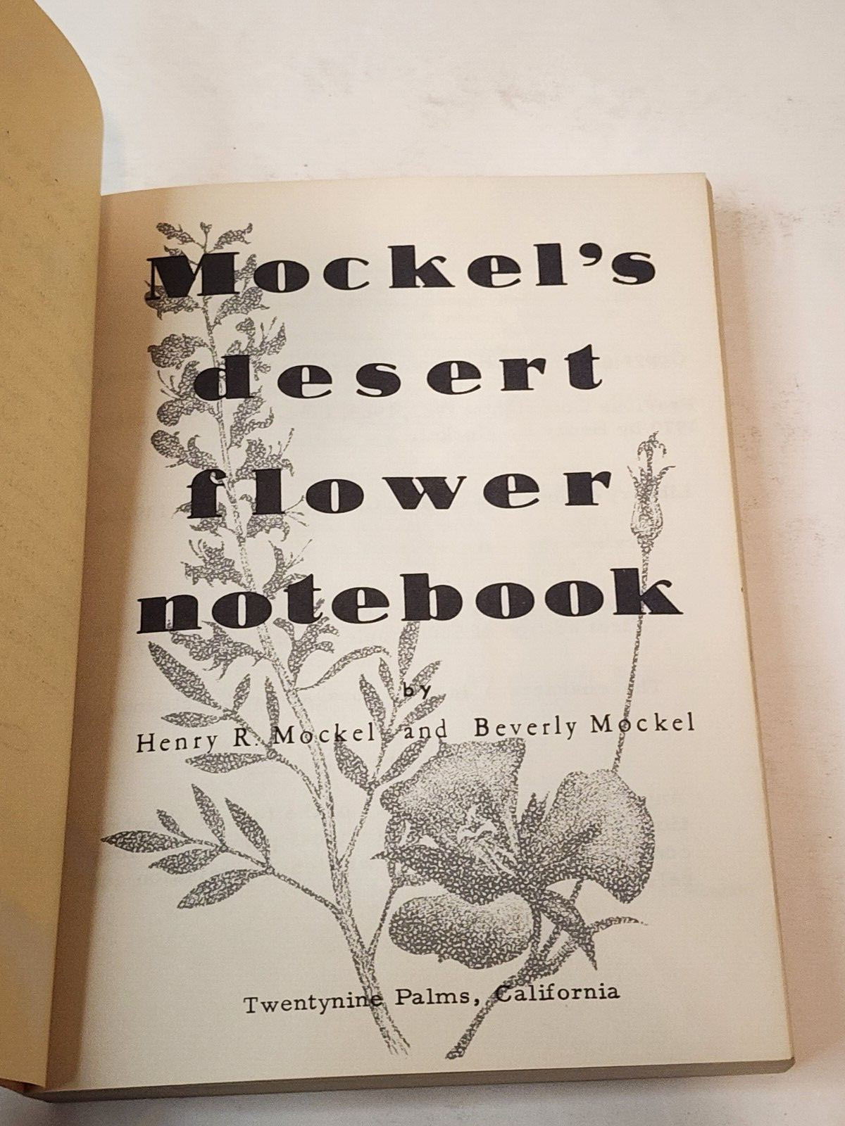 Mockel’s Desert Flower Notebook, Henry & Beverly Mockel, Signed, 1971 PB
