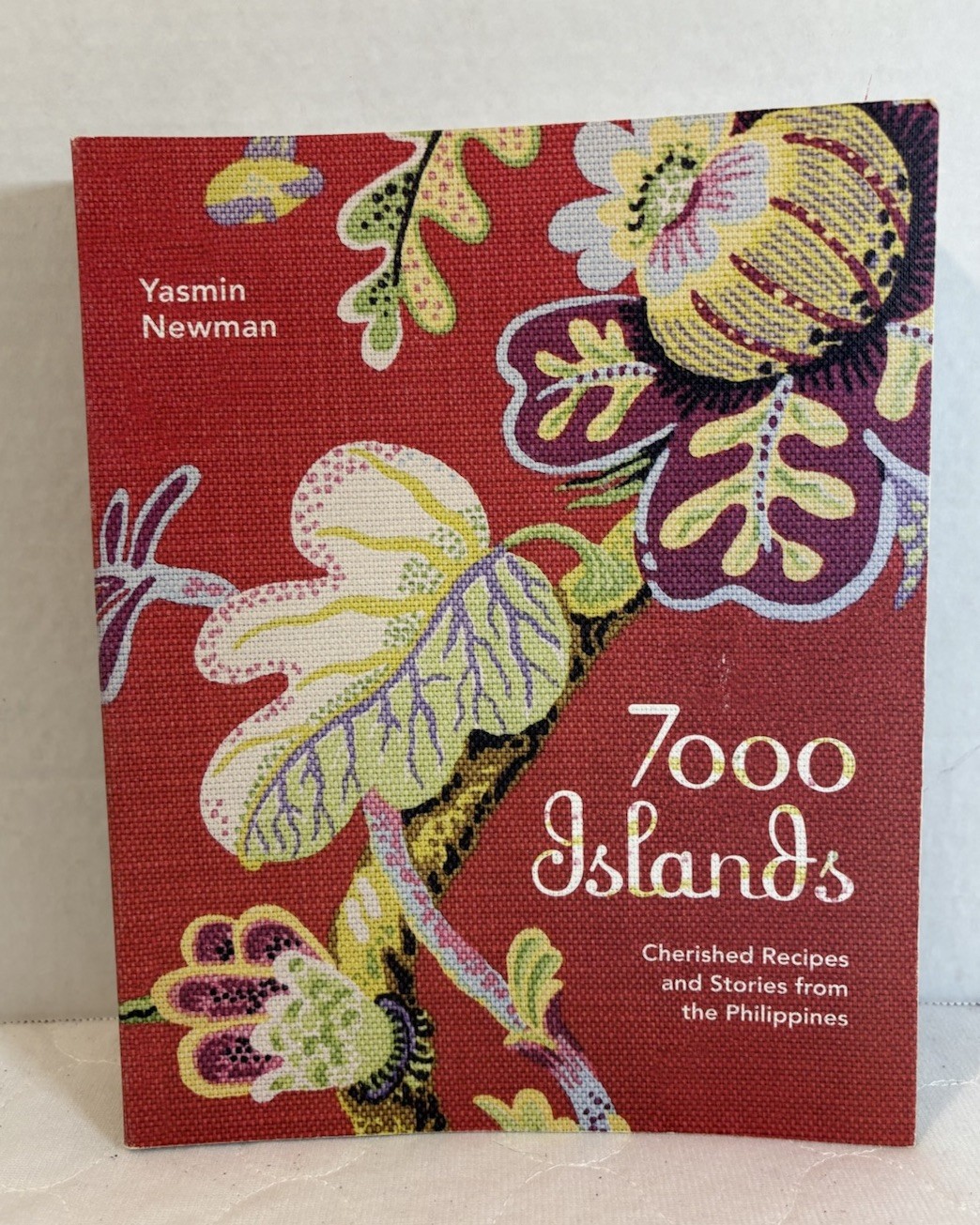 7000 Islands : Cherished Recipes and Stories from the Philippines by Yasmin…