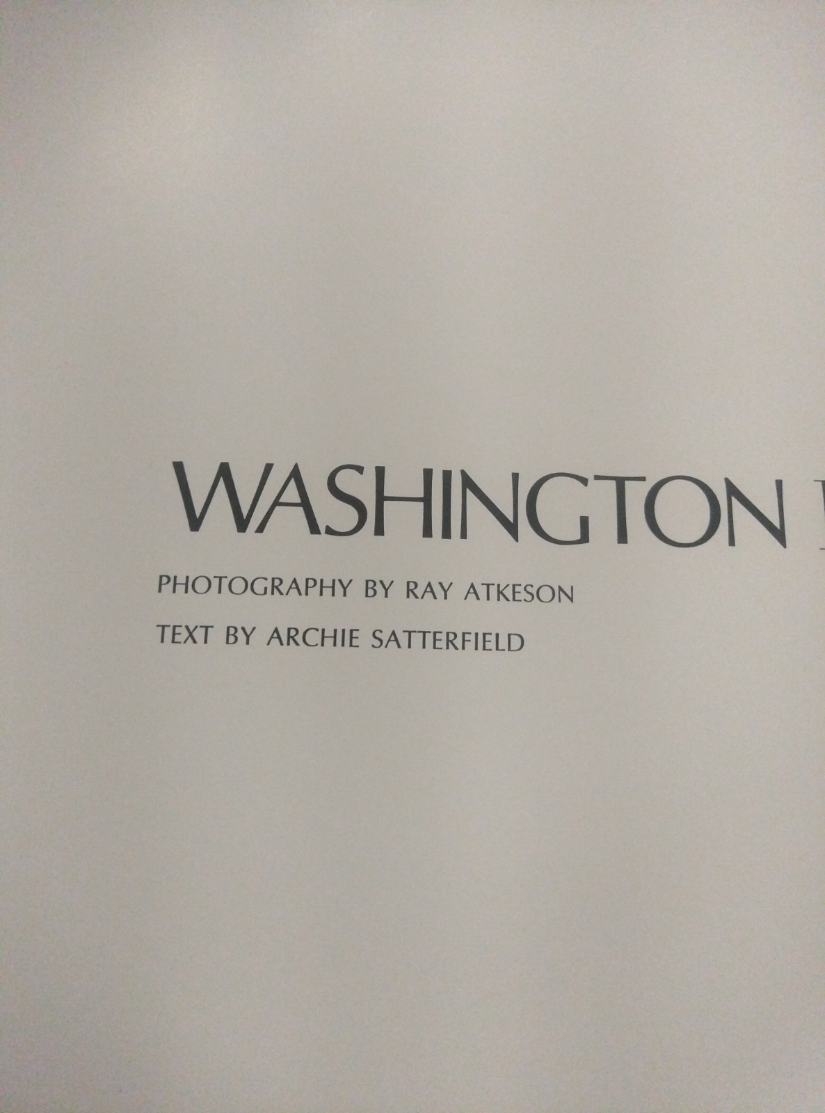 Washington II Ray Atkeson Archie Satterfield Photography Graphic Arts 1973 HC