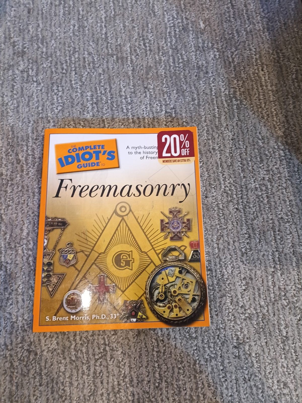 Complete Idiot’s Guide to Freemasonry Morris (2006) [VG]