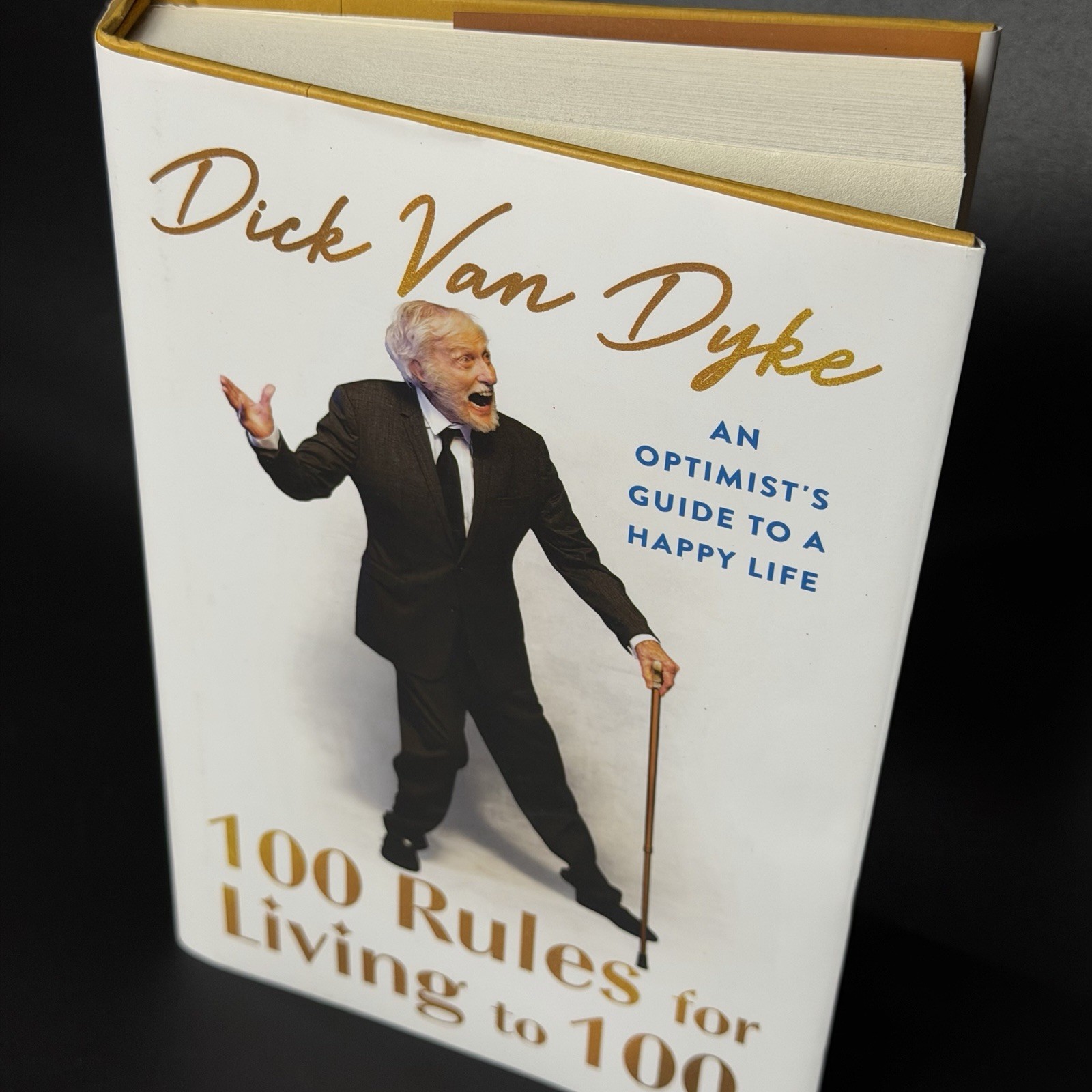 100 Rules for Living to 100: An Optimist’s Guide to a Happy Life