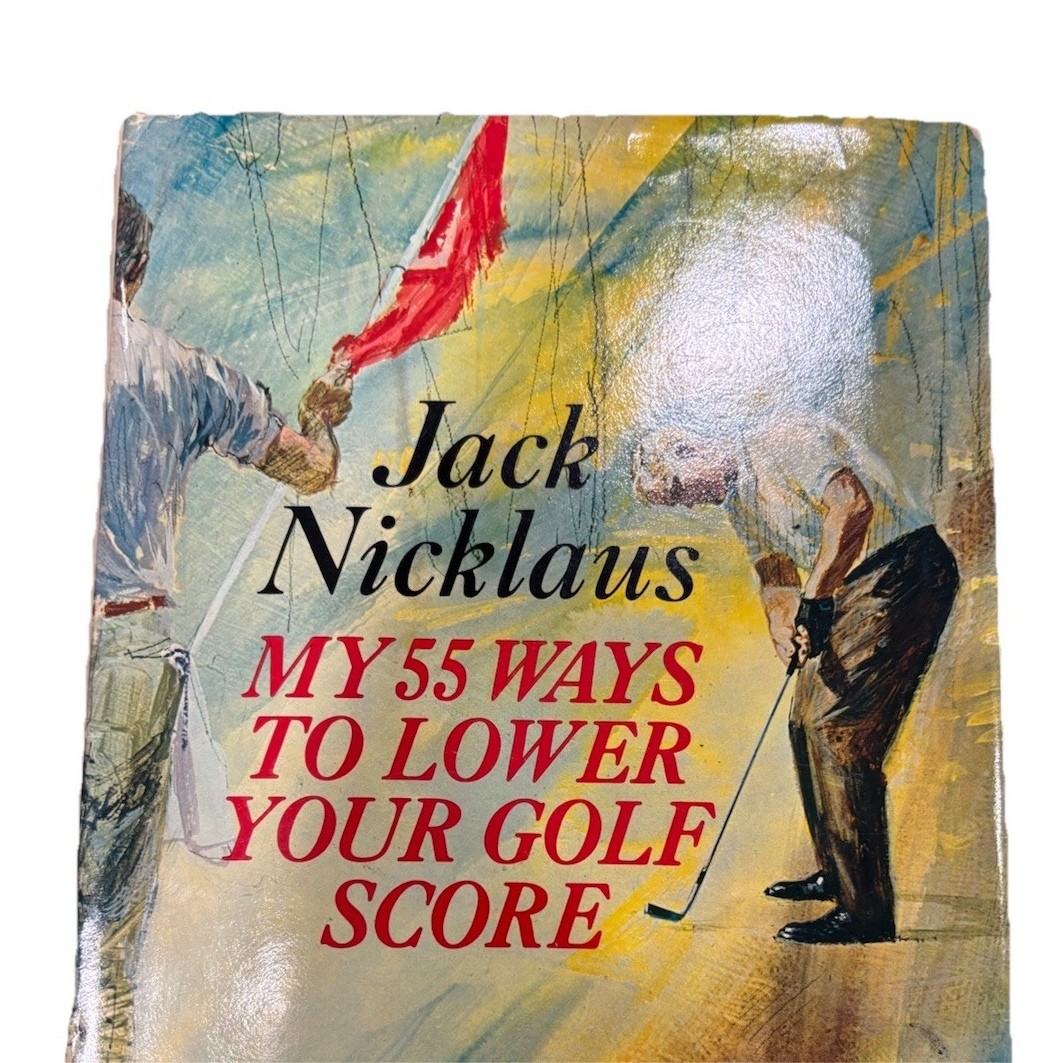 Jack Nicklaus My 55 Ways to Lower Your Golf Score HC Illus Simon 1964