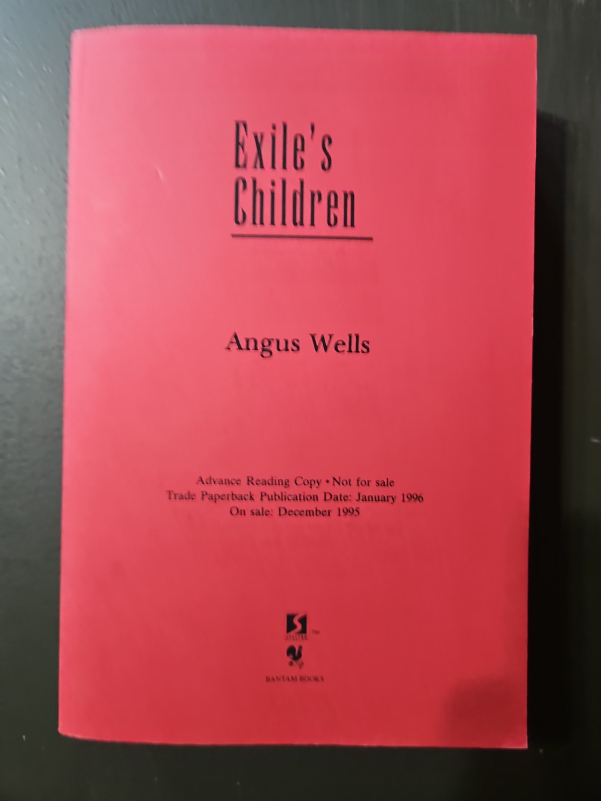 Exile’s Children & Exile’s Challenge by Angus Wells Uncorrected Proofs