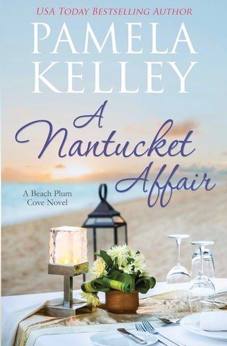 A Nantucket Affair (Nantucket Beach Plum Cove), Kelley, Pamela M., Very Good Bo