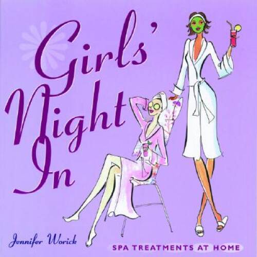 Girls Night in: Spa Treatments at Home – Paperback – VERY GOOD