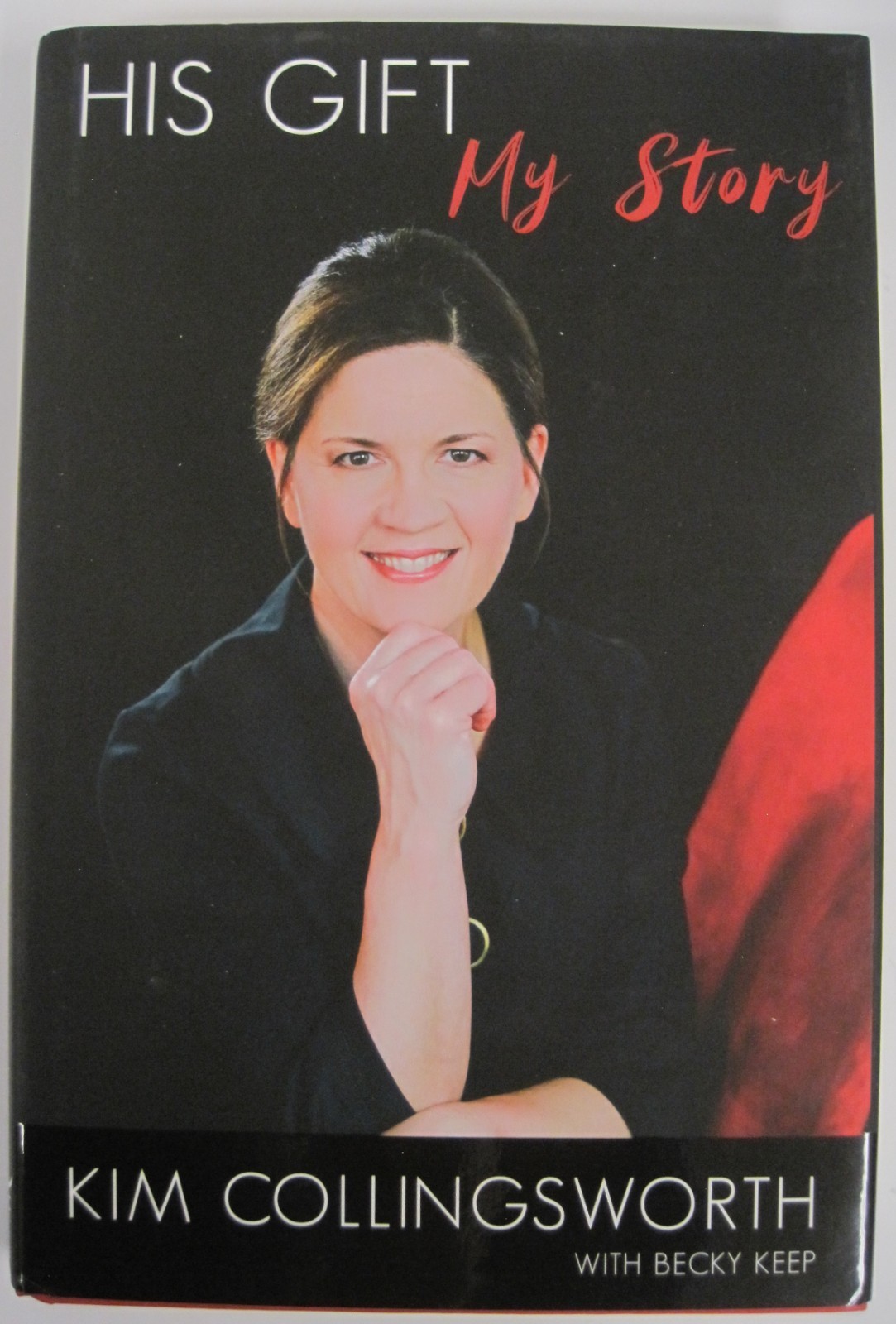 His Gift, My Story by Kim Collingsworth (HC OVSZ)