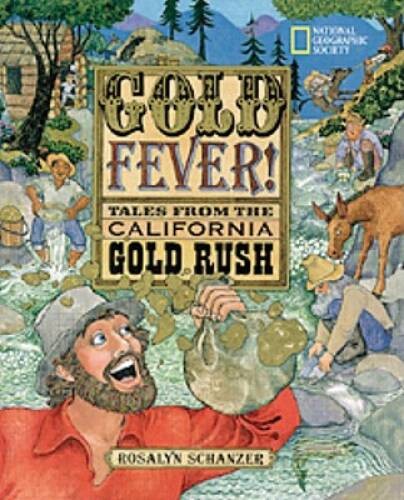 Gold Fever – Hardcover By Schanzer, Rosalyn – GOOD