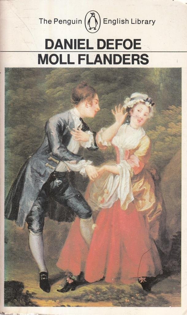 Moll Flanders: The Fortunes and Misfortunes of the Famous Moll Flanders
