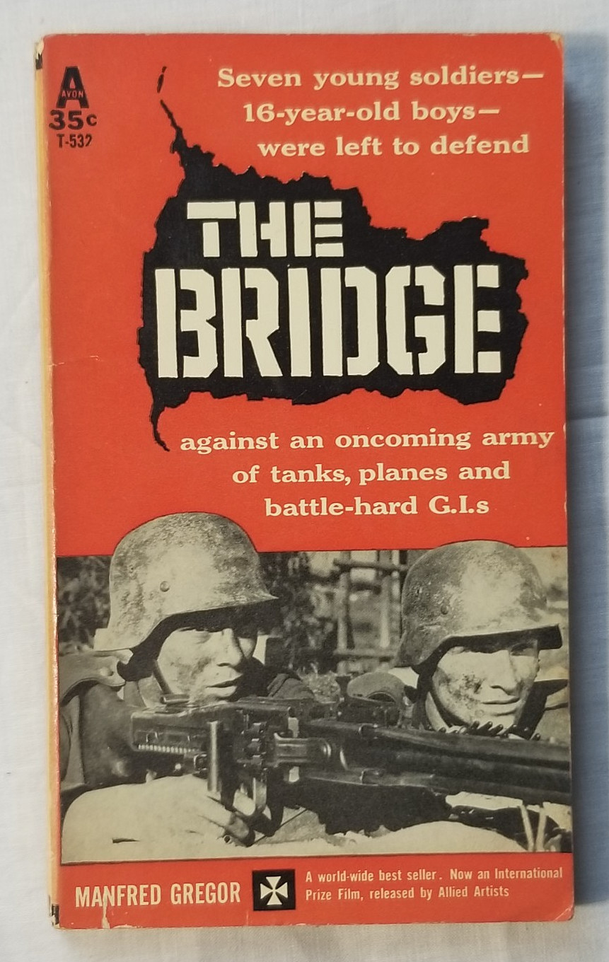 The Bridge by Manfred Gregor 1960 Paperback Classic WWII