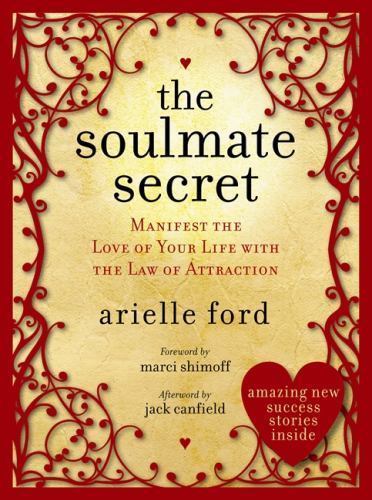 The Soulmate Secret: Manifest the Love of Your Life with the Law of Att – GOOD