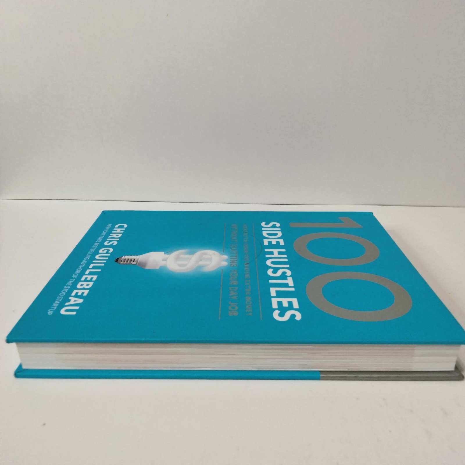 100 Side Hustles Hardcover Book By Chris Guillebeau