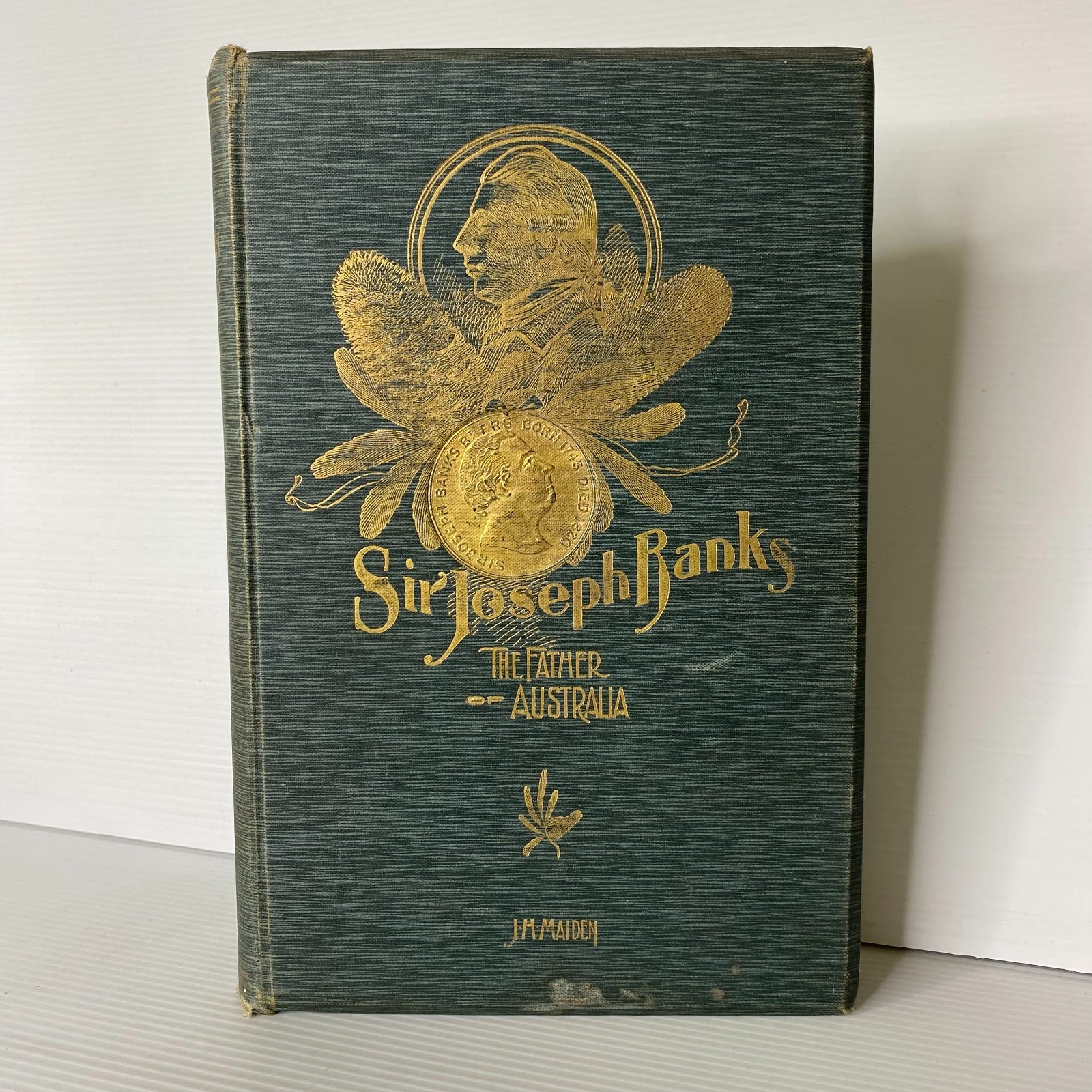 Sir Joseph Banks The Father of Australia by J.H. Maiden. 1909. Maps