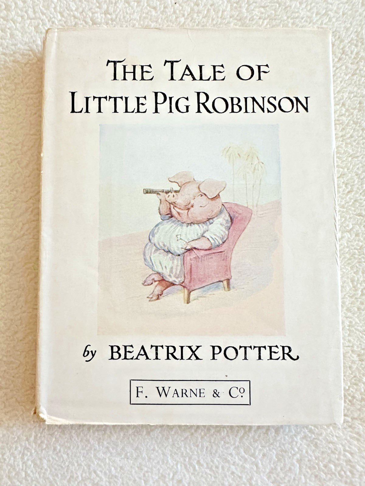 The Tale of Little Pig Robinson, By Beatrix Potter, 1960’s Vintage-VG HB