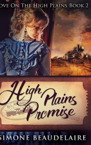 High Plains Promise: Large Print Hardcover Edition, Simone Beaudelaire, Very Goo