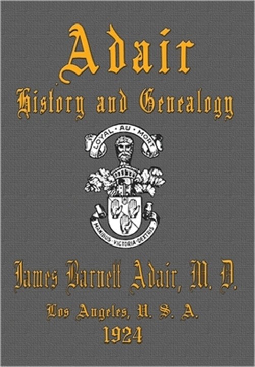 Adair History and Genealogy (Hardback or Cased Book)