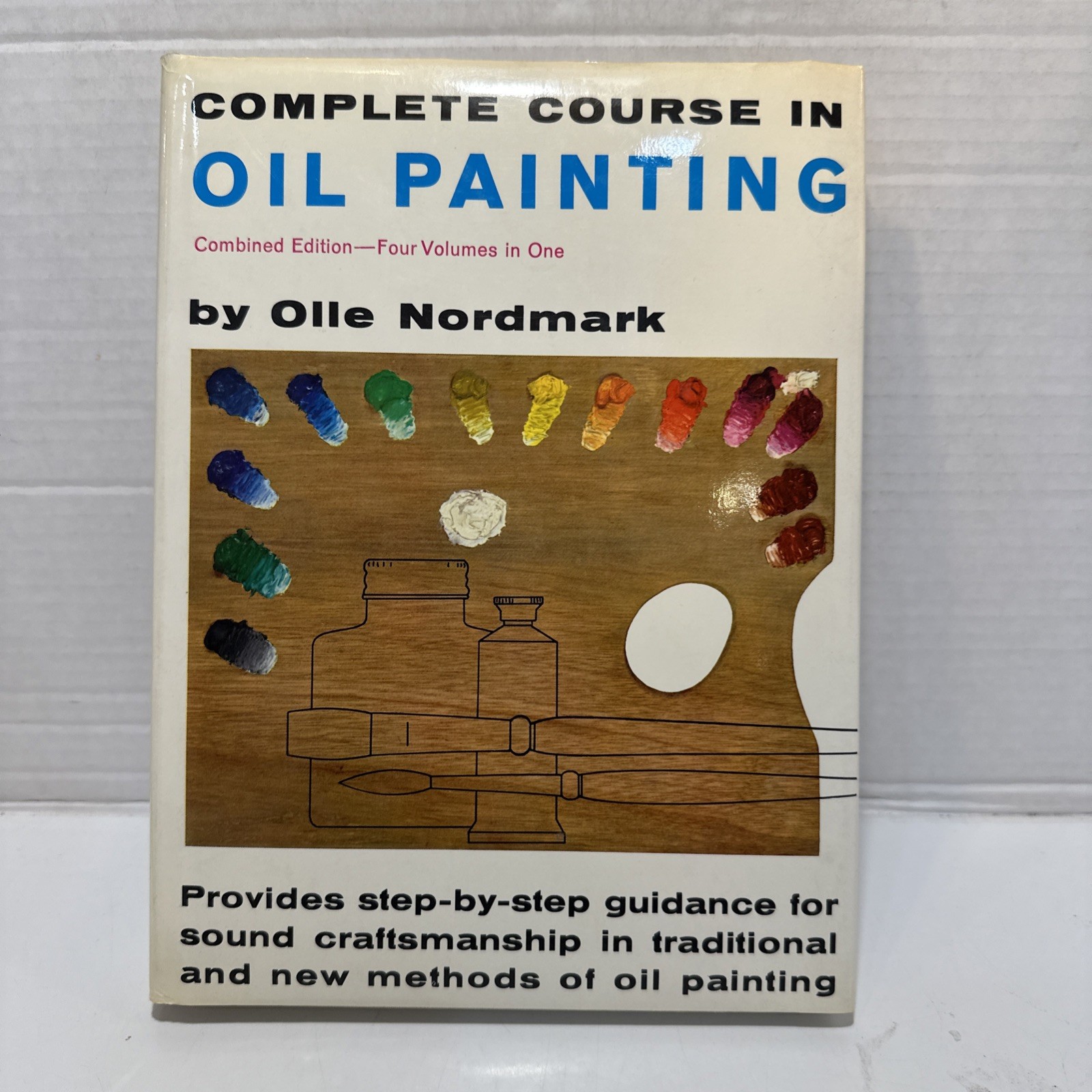 Complete Course in Oil Painting by Olle Nordmark 4 Volumes in 1 (Hardcover 1960)