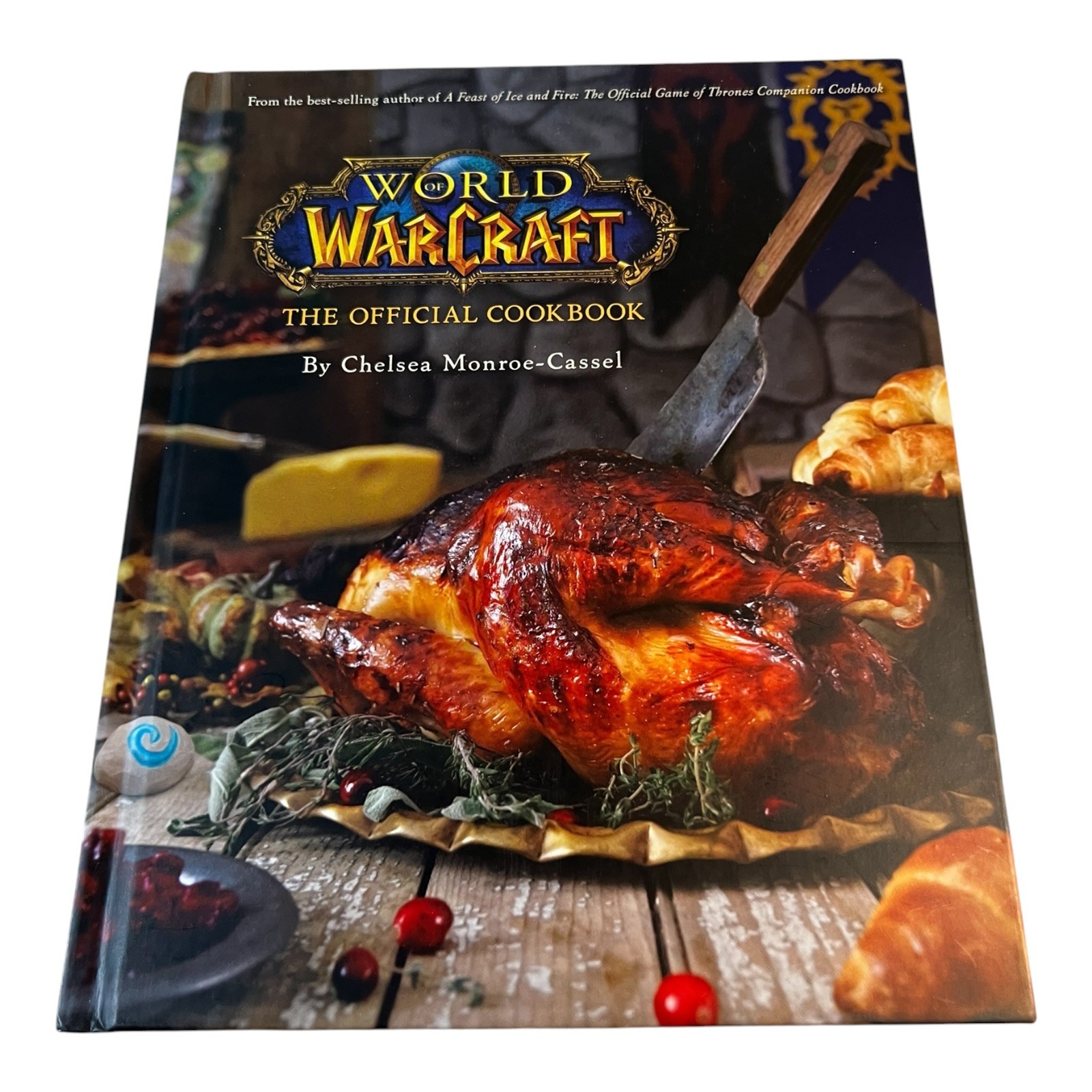 World of Warcraft Official Cookbook Chelsea Monroe-Cassel HC