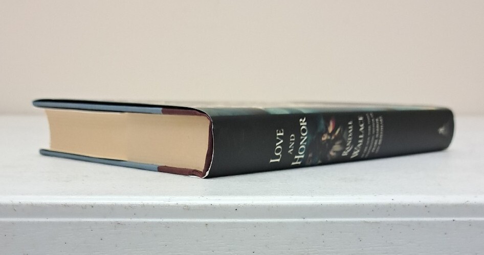 Love And Honor By Randall Wallace Signed HC/DJ. Very Good. #271