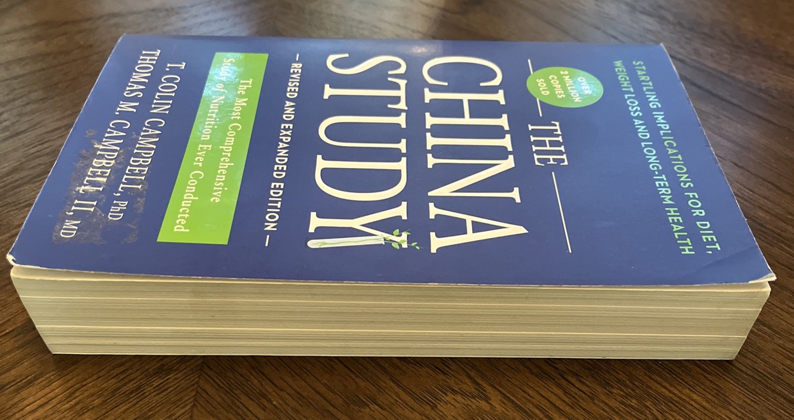 The China Study: Revised and Expanded Edition: The Most Comprehensiv – VERY GOOD