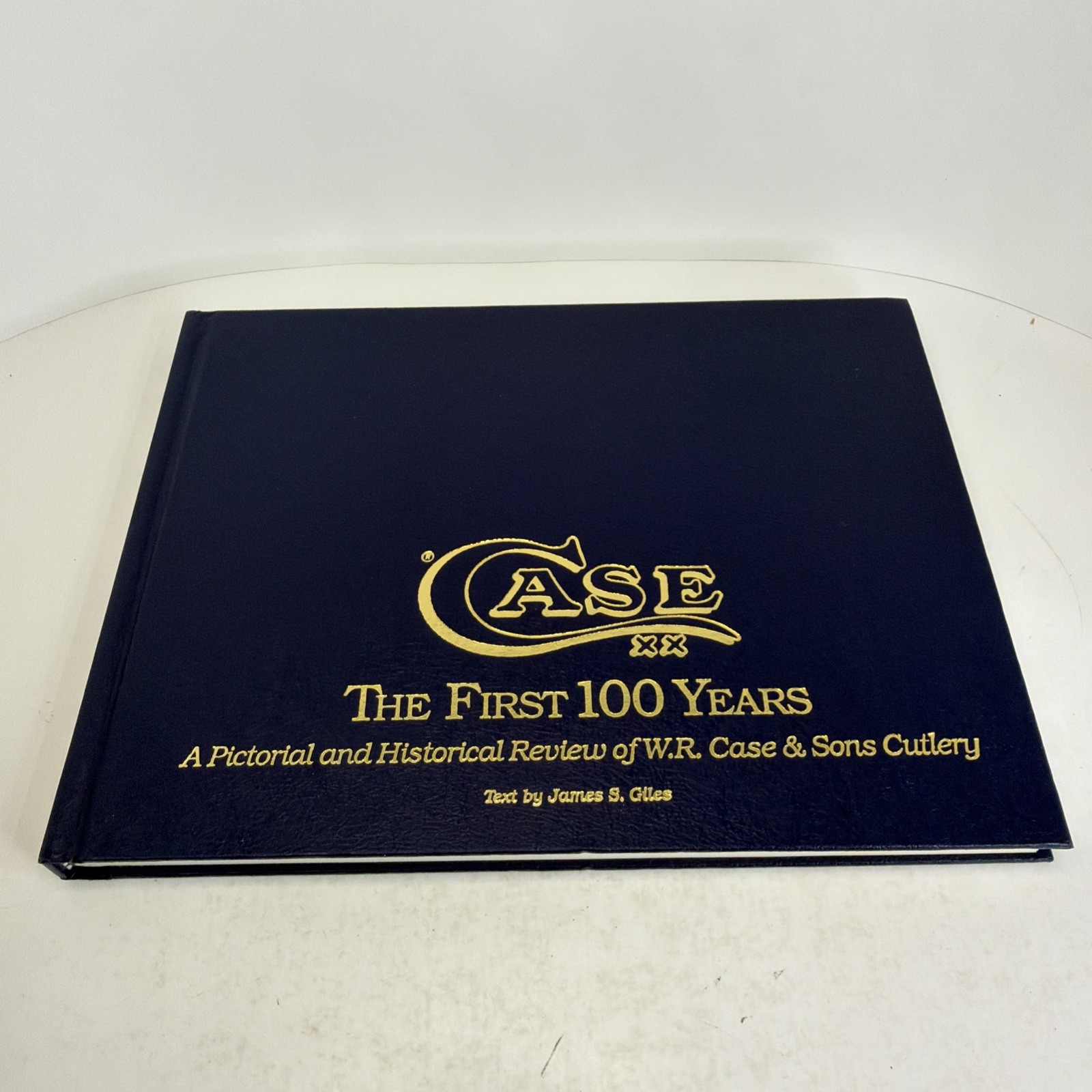 Case Knives First 100 Years Pictorial Historical Review of W.R. Case & Sons Book