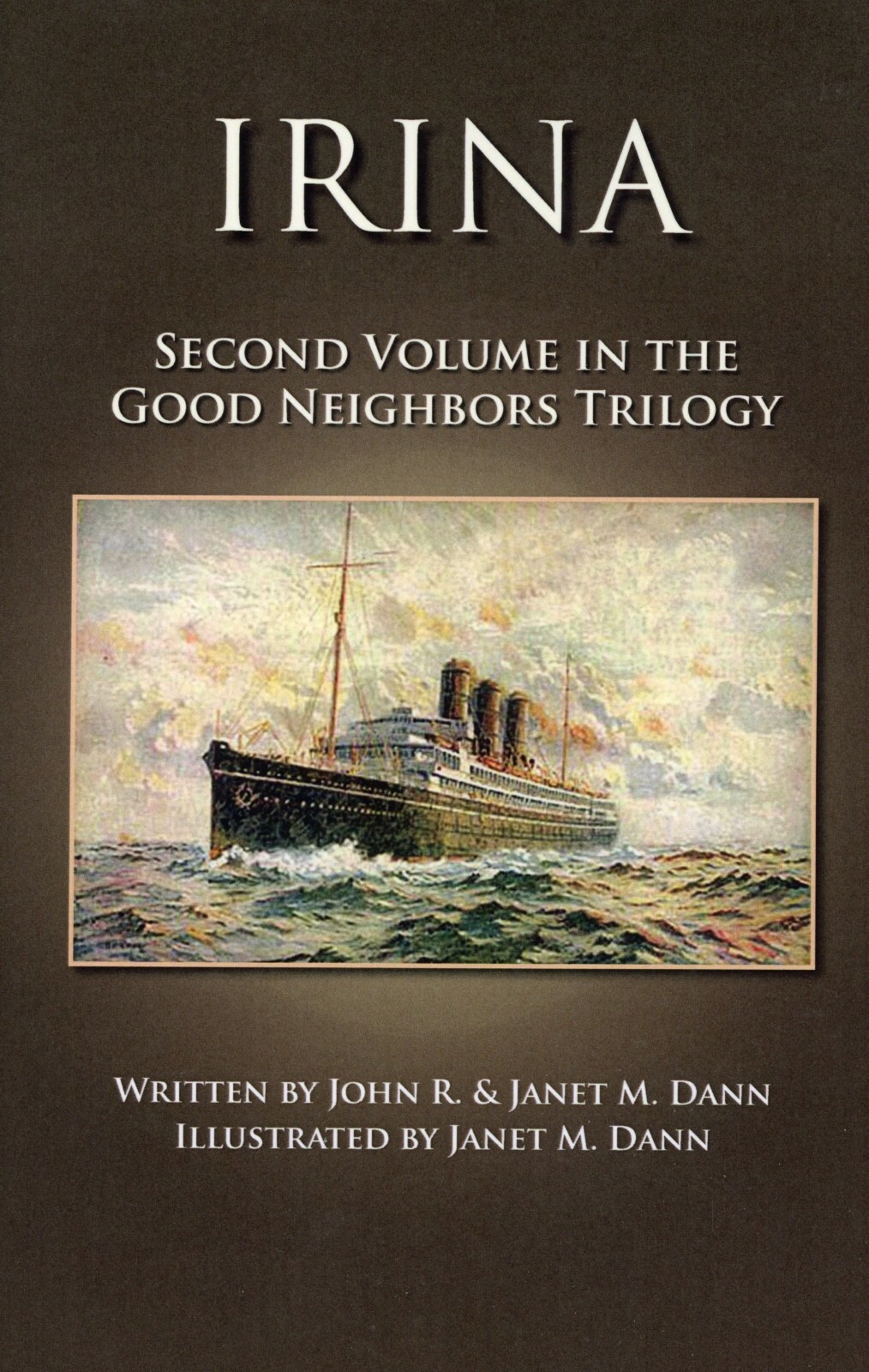 SIGNED ~ Irina- 2nd Volume of Good Neighbors Trilogy (PB, 2012) NEW