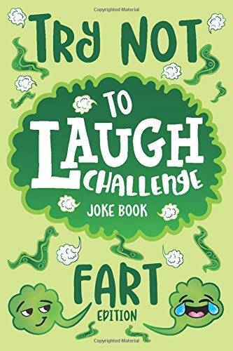 Try Not to Laugh Challenge Joke Book Fart Edition: Funny Farting Knock Kn – GOOD