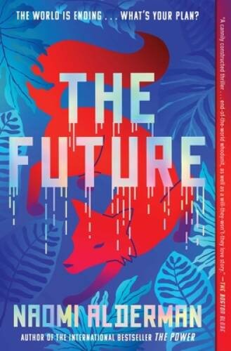 The Future – Paperback By Alderman, Naomi – VERY GOOD