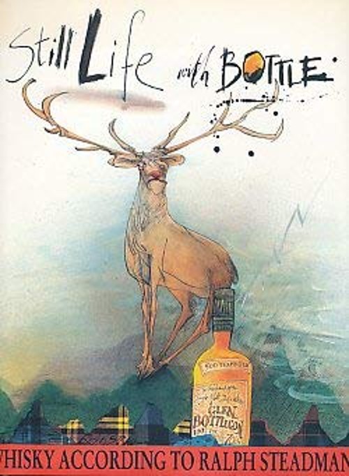Still Life with Bottle : Whiskey According to Ralph Steadman Ralp