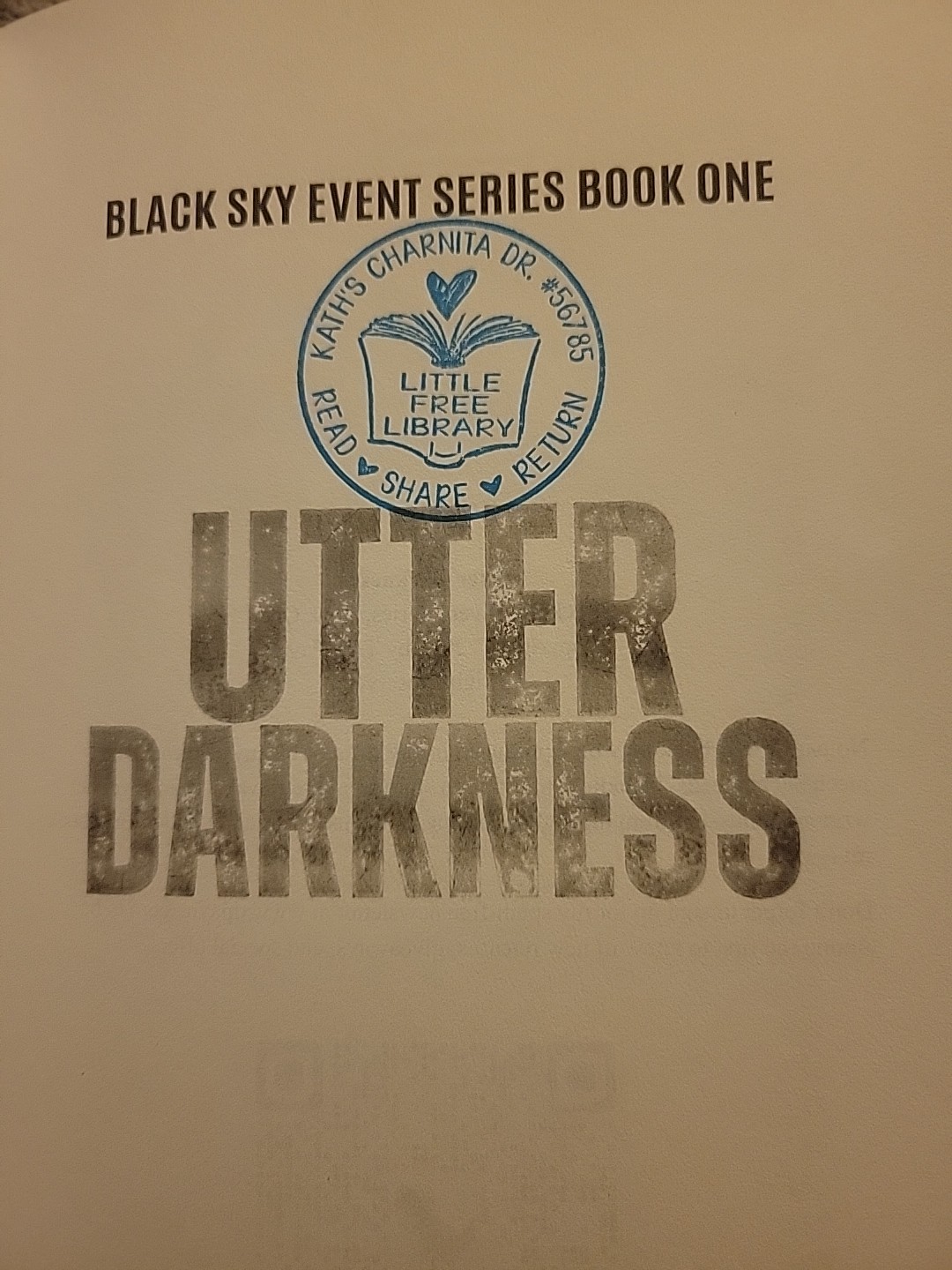 Utter Darkness: A Post Apocalyptic CME/EMP Survival Thriller (Black Sky Event, B